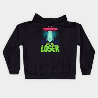 Cute & Funny Get In Loser UFO Aliens Spaceship Kids Hoodie